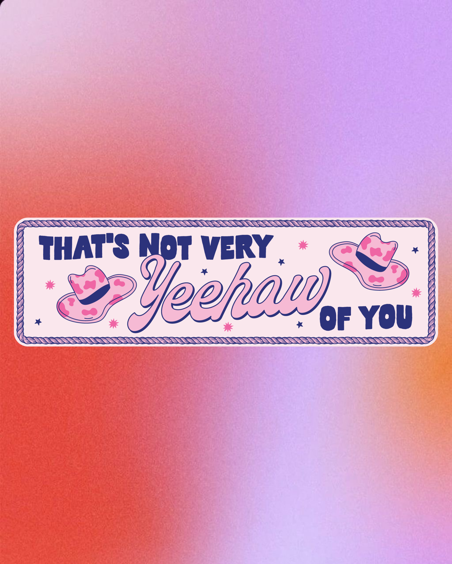 Yeehaw Bumper Sticker