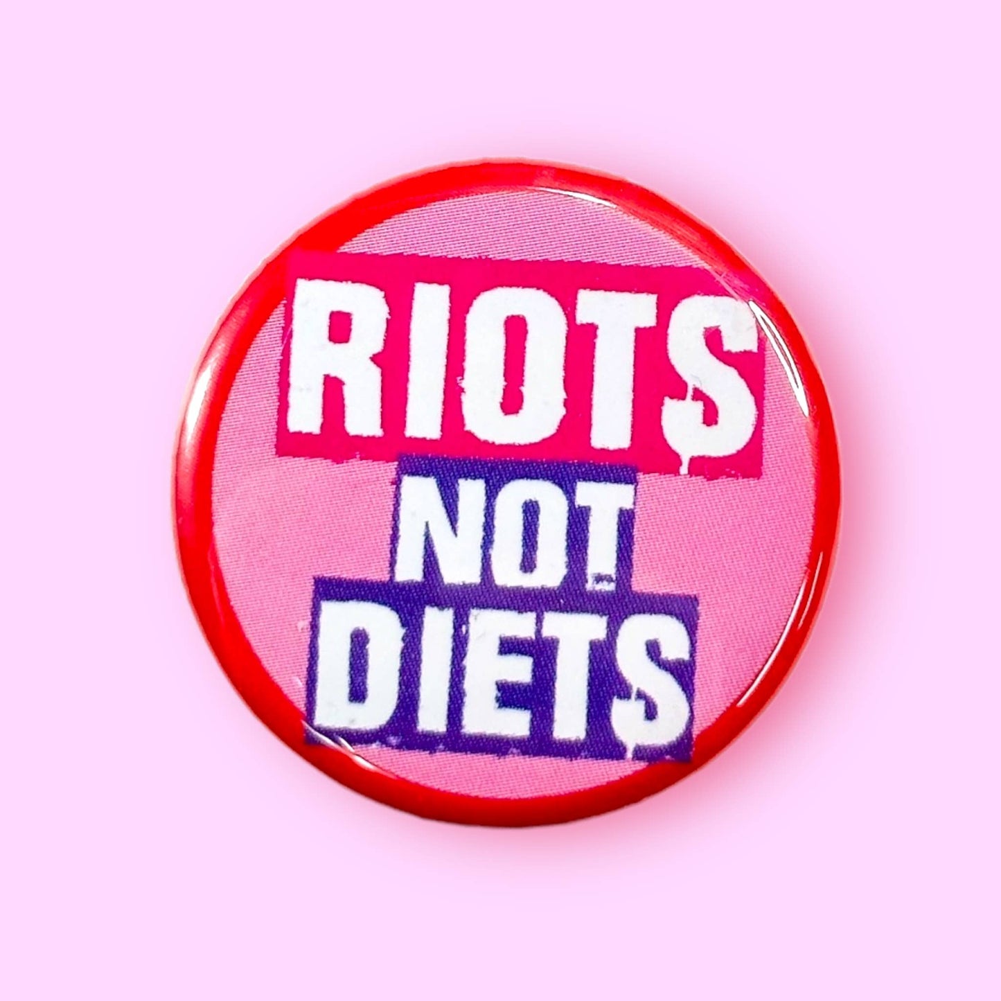 Riots Not Diets 1.25" Button