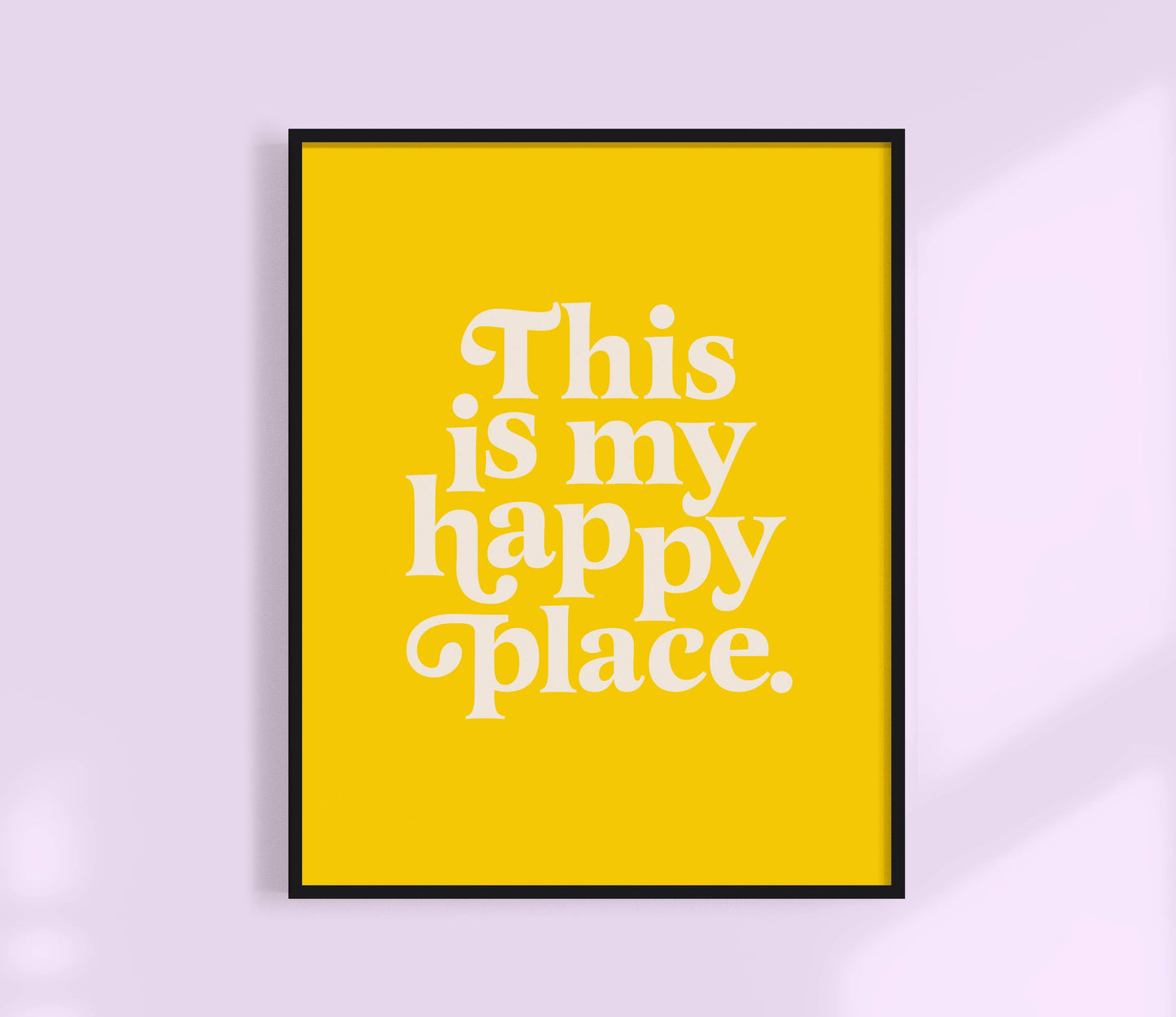 This Is My Happy Place Print / 5 x 7