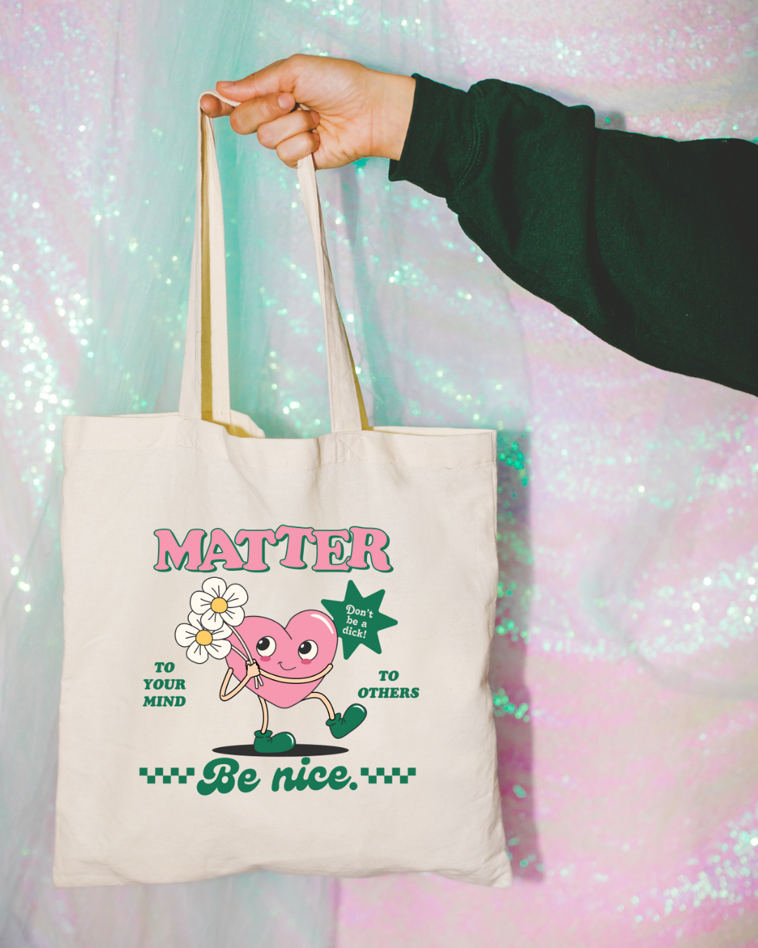 Be Nice Tote Bag