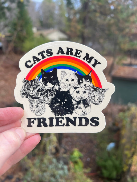 Cats Are My Friends Sticker