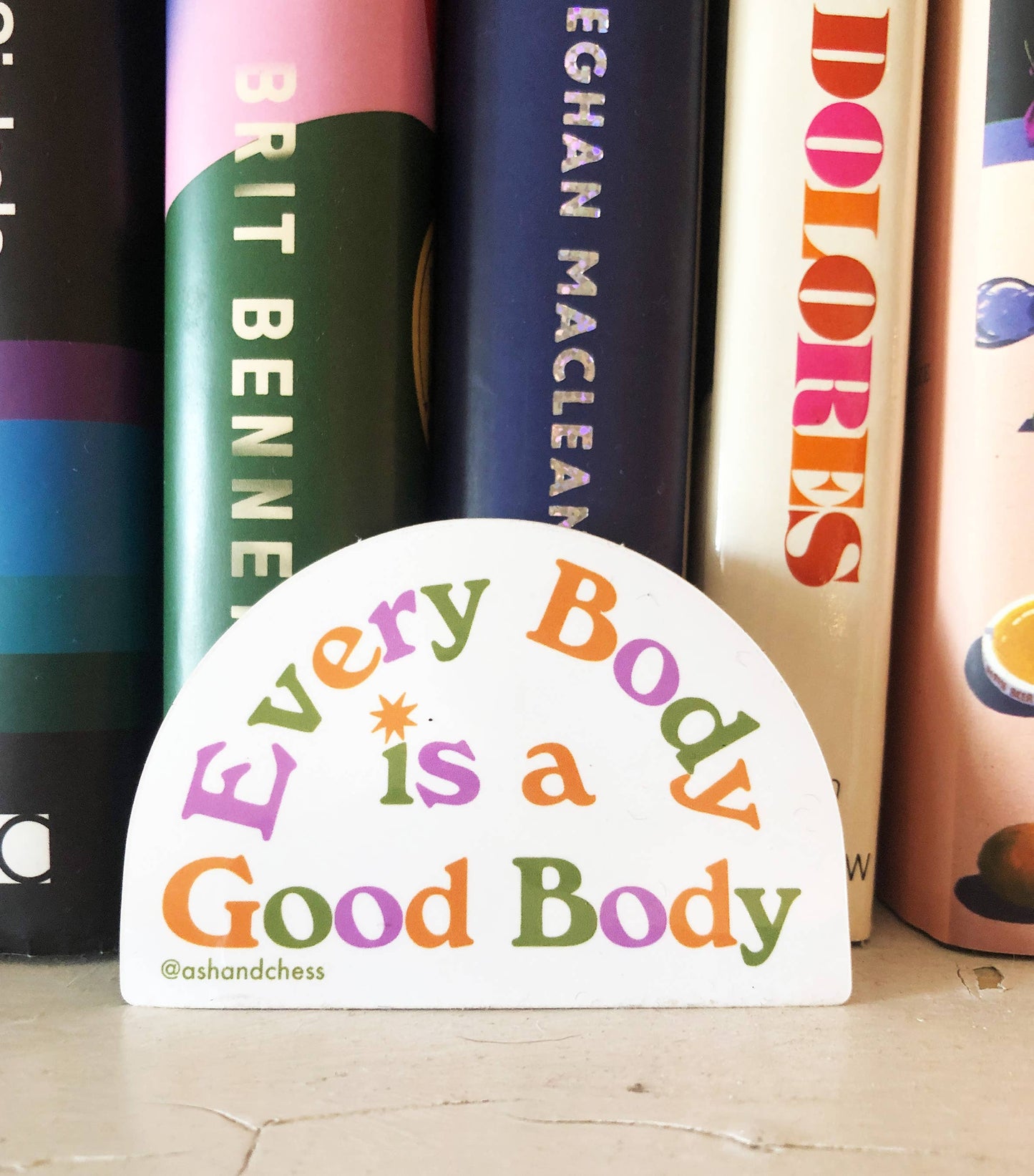 Every Body Is A Good Body Sticker