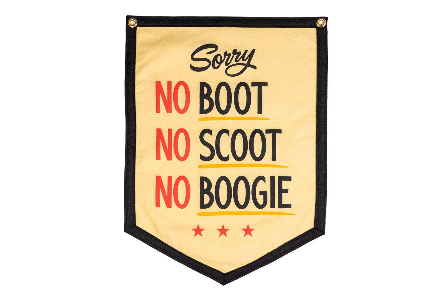 No Boot No Scoot No Boogie Camp Flag