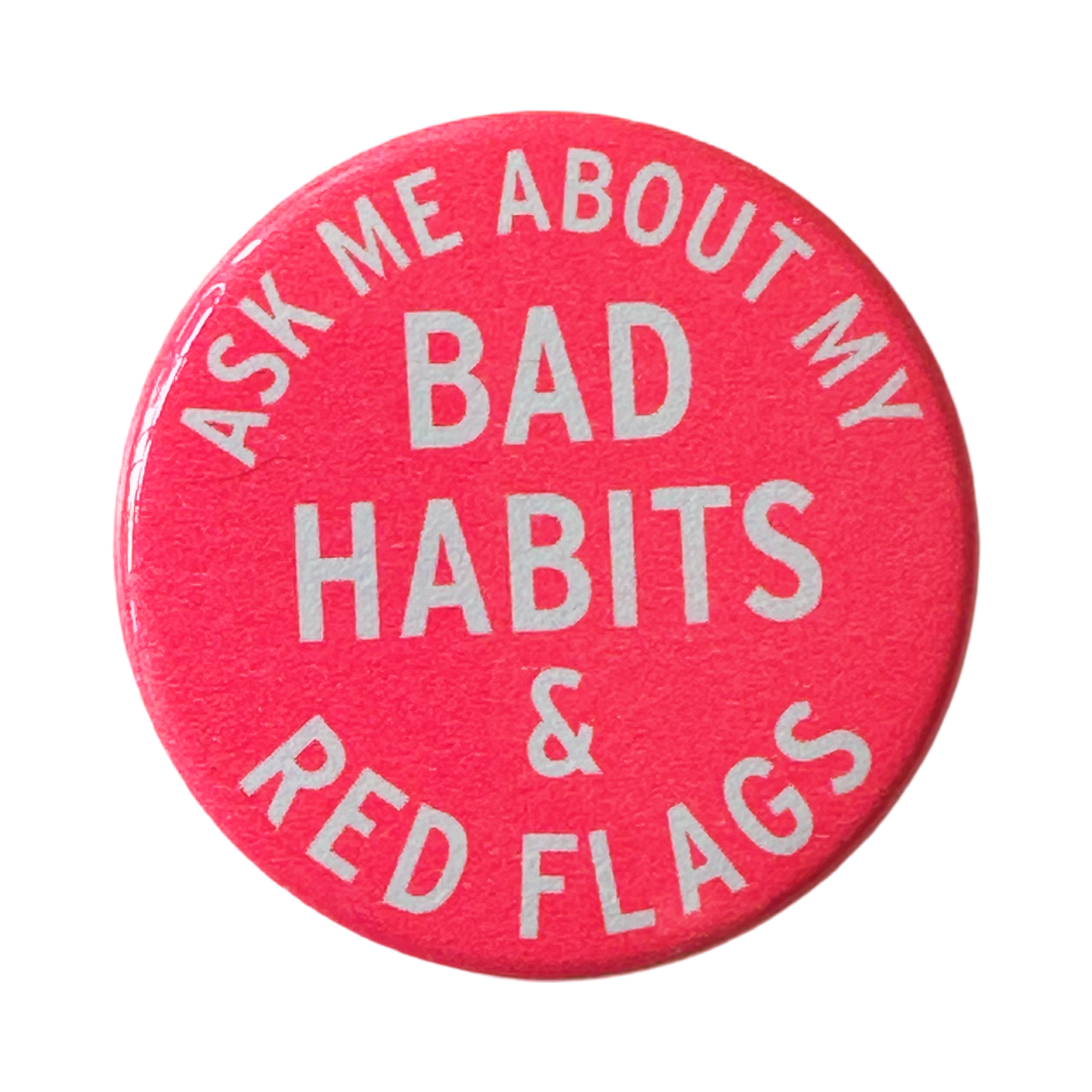 Bad Habits & Red Flags Button