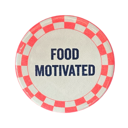 Food Motivated Button