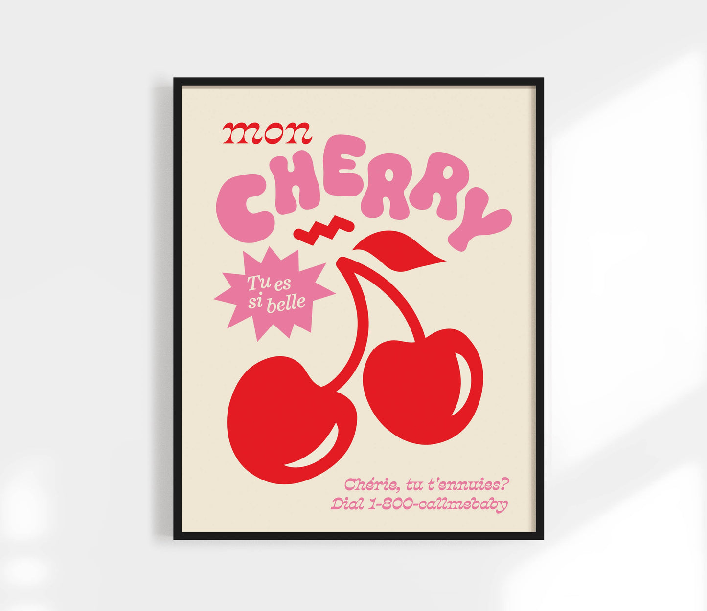 Cherry, Tu Es Si Belle Print