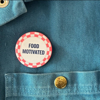 Food Motivated Button